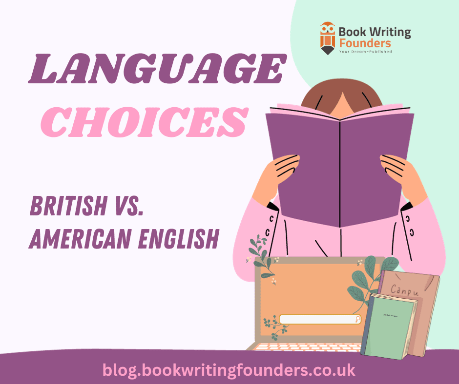 British vs. American English: Style Choices for UK Writers
